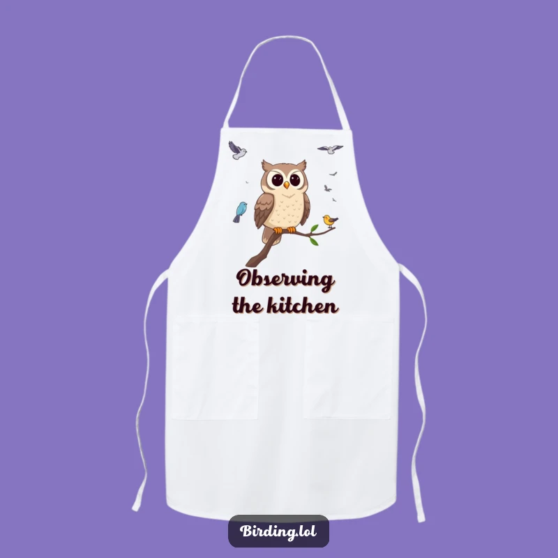 Funny Owl Apron - Chef's Bird Watching Kitchen Wear, Perfect Funny Gift