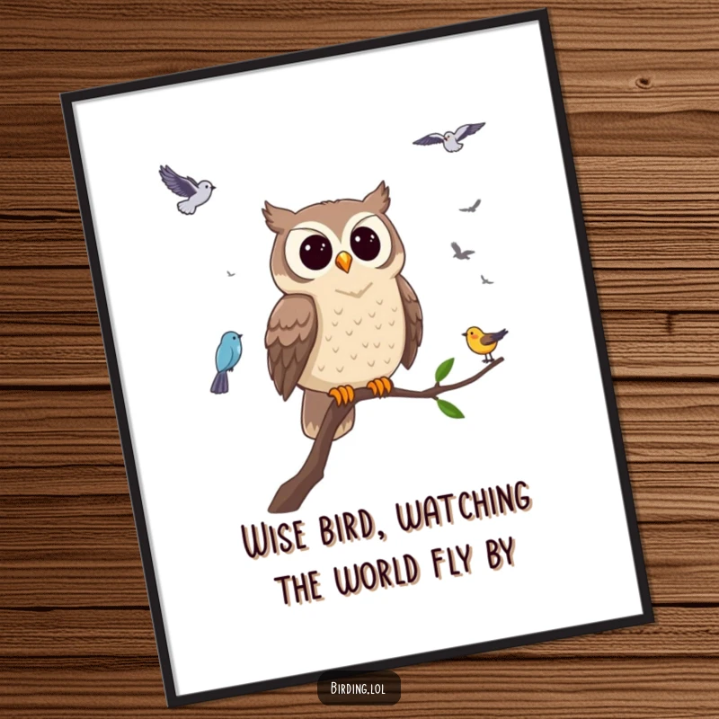 Funny free printable wall art featuring a wise owl perched on a branch, intently watching smaller birds fly by, a humorous downloadable piece.